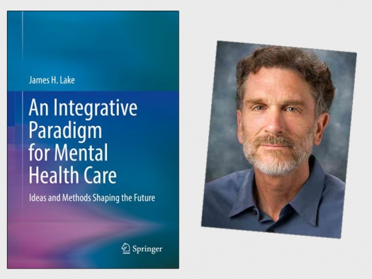 An Integrative Paradigm for Mental Health Care book cover and James Lake, author