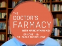 Title slide: The Doctor’s Farmacy with Dr. Mark Hyman and Dr. Paolo Tordiglione