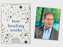 book cover of "How Healing Works"