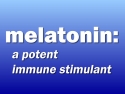 Text says: Melatonin: a potent immune stimulant